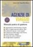 Agenzie di Viaggio, Manuale pratico di gestione Agenzie di Viaggio, Manuale pratico di gestione