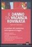 danno-vacanza-rovinata-fag.JPG
