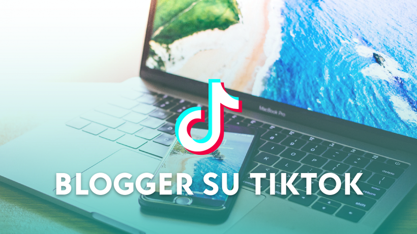 Blogger, viaggiatori e la comunicazione su TikTok